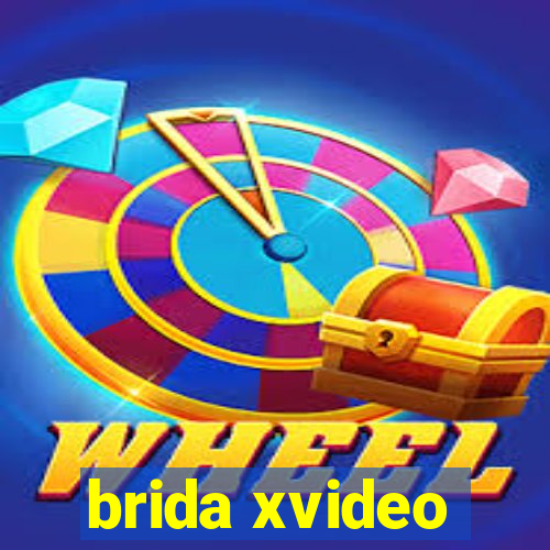 brida xvideo